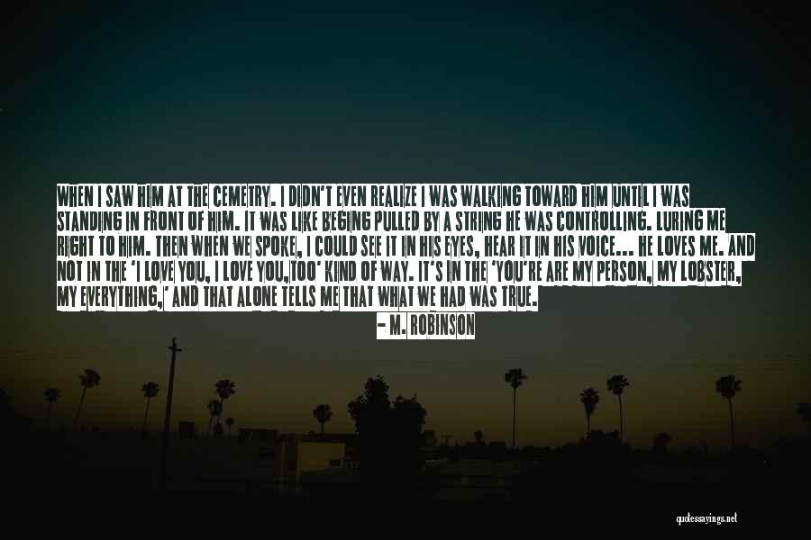 Alone Quotes Quotes By M. Robinson Alone Quotes Quotes By M. Robinson