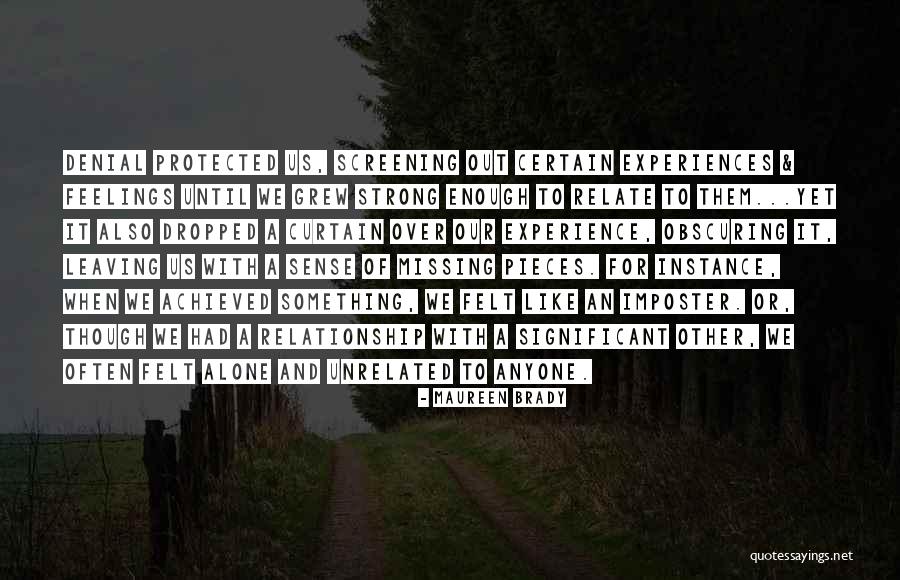Alone Quotes Quotes By Maureen Brady Alone Quotes Quotes By Maureen Brady