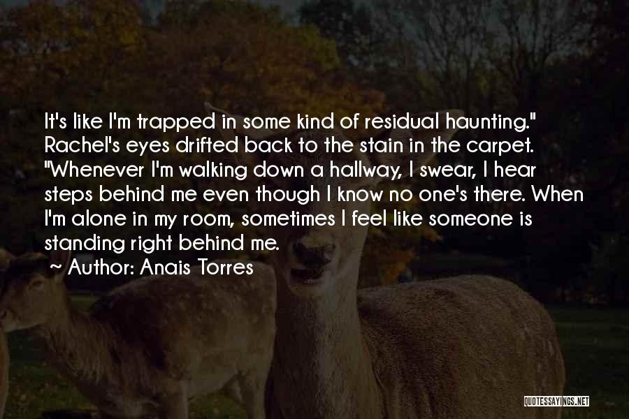 Alone Standing Quotes By Anais Torres