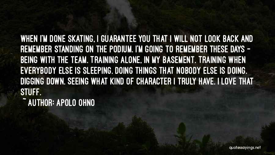 Alone Standing Quotes By Apolo Ohno