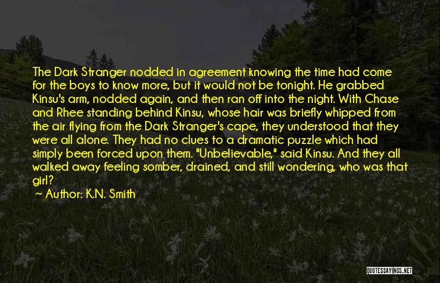 Alone Standing Quotes By K.N. Smith