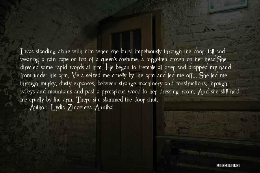 Alone Standing Quotes By Lydia Zinovieva-Annibal