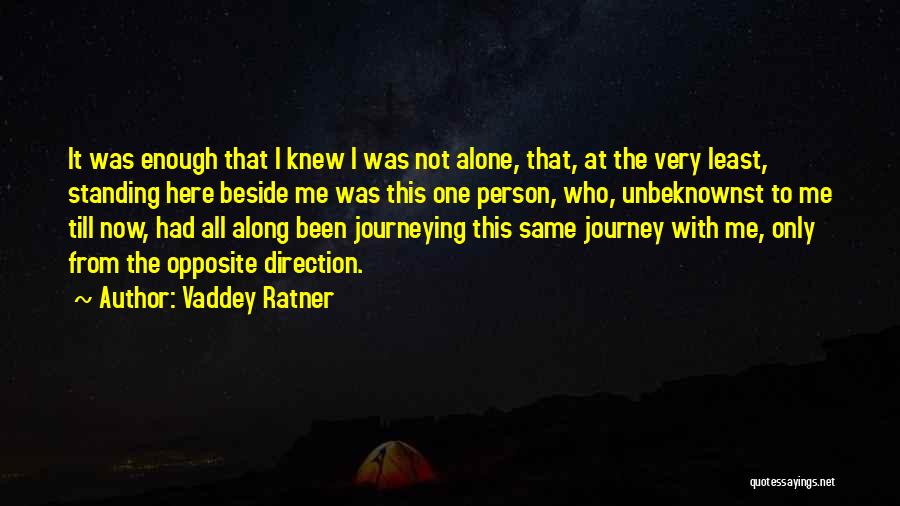 Alone Standing Quotes By Vaddey Ratner