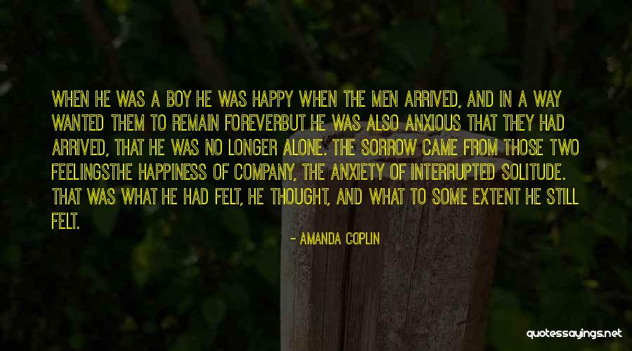 Alone Still Happy Quotes By Amanda Coplin