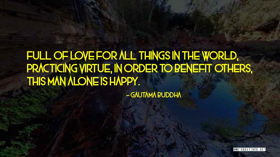 Alone Still Happy Quotes By Gautama Buddha