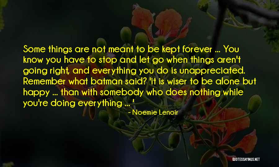 Alone Still Happy Quotes By Noemie Lenoir