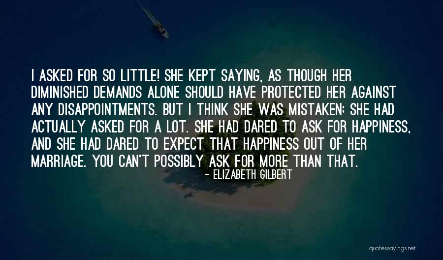 Alone Than Quotes By Elizabeth Gilbert Alone Than Quotes By Elizabeth Gilbert