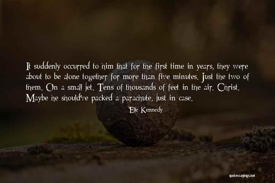 Alone Than Quotes By Elle Kennedy Alone Than Quotes By Elle Kennedy