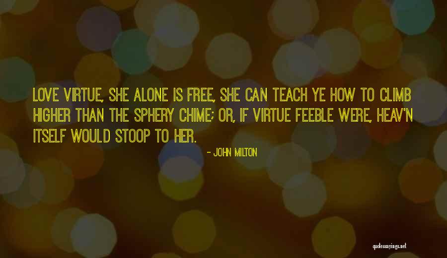 Alone Than Quotes By John Milton Alone Than Quotes By John Milton