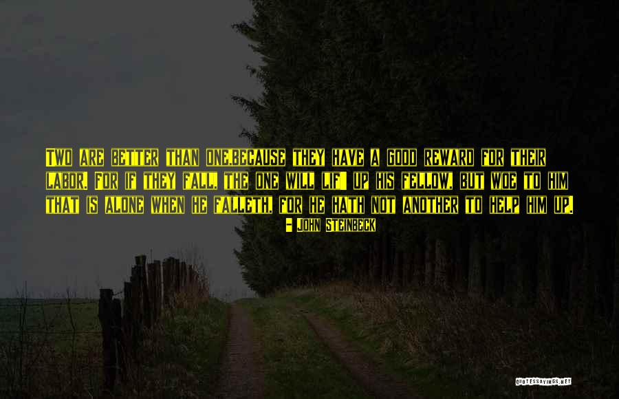 Alone Than Quotes By John Steinbeck Alone Than Quotes By John Steinbeck