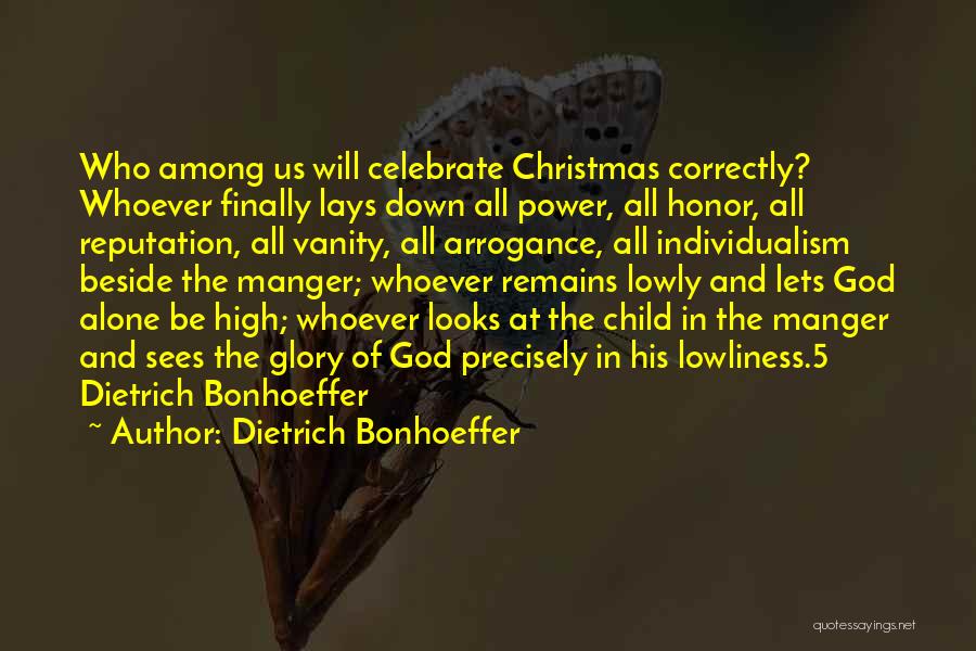 Alone This Christmas Quotes By Dietrich Bonhoeffer