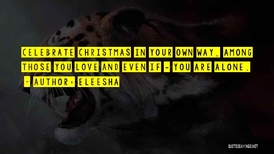 Alone This Christmas Quotes By Eleesha