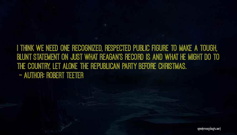 Alone This Christmas Quotes By Robert Teeter