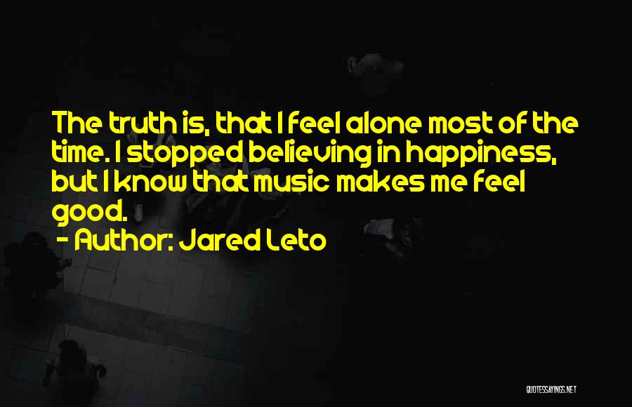 Alone Time Is Good Quotes By Jared Leto