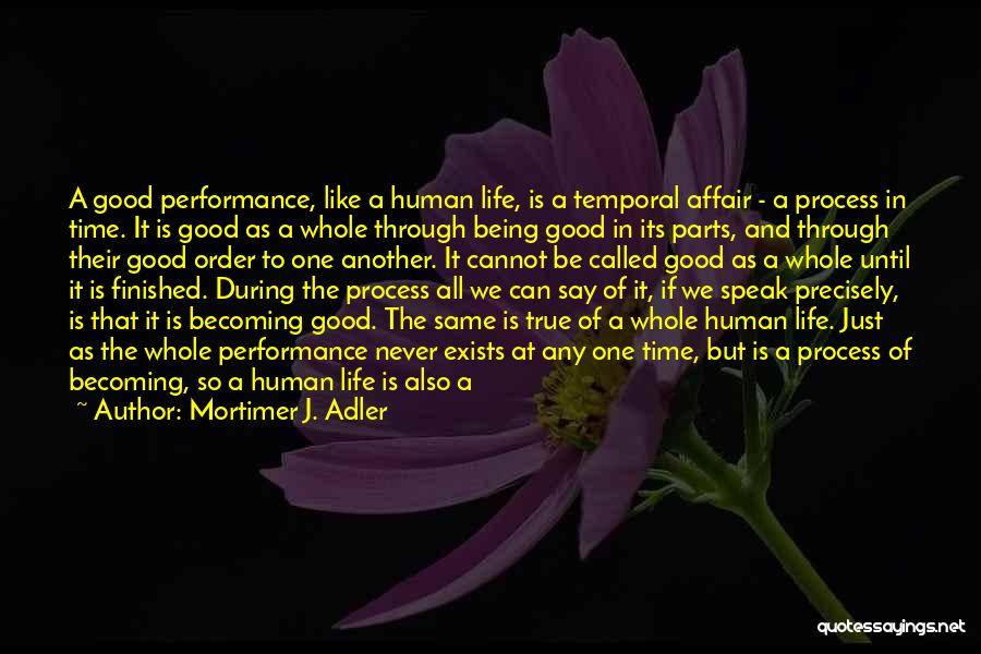 Alone Time Is Good Quotes By Mortimer J. Adler