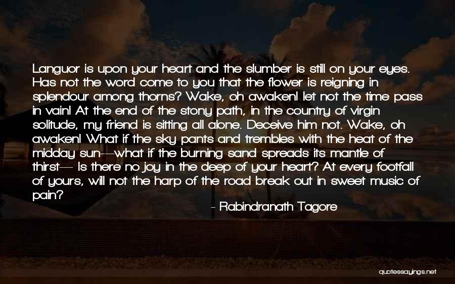 Alone Time Quotes By Rabindranath Tagore