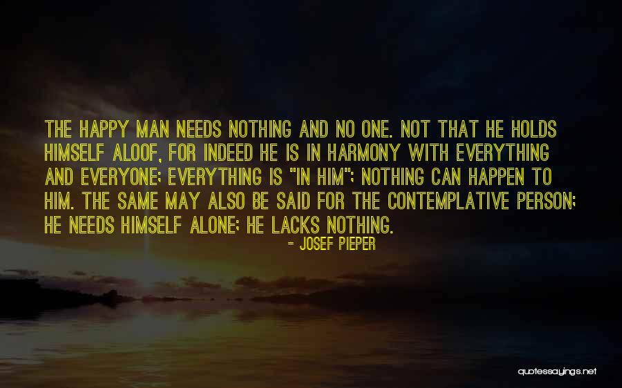 Alone To Be Happy Quotes By Josef Pieper