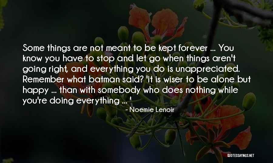 Alone To Be Happy Quotes By Noemie Lenoir