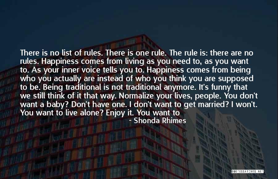 Alone To Be Happy Quotes By Shonda Rhimes