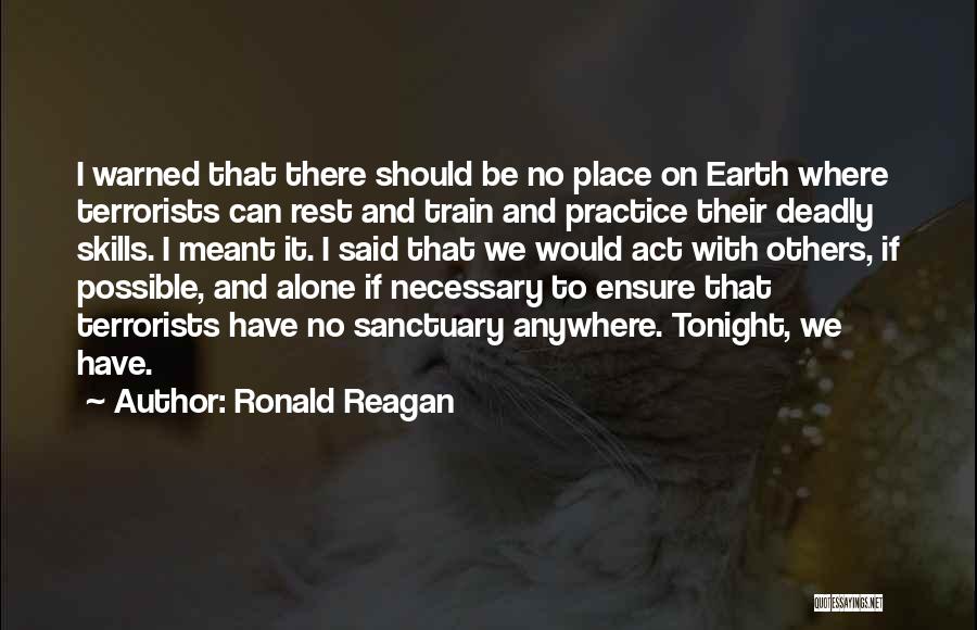 Alone Tonight Quotes By Ronald Reagan