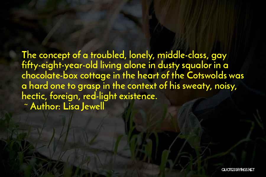 Alone Vs Lonely Quotes By Lisa Jewell