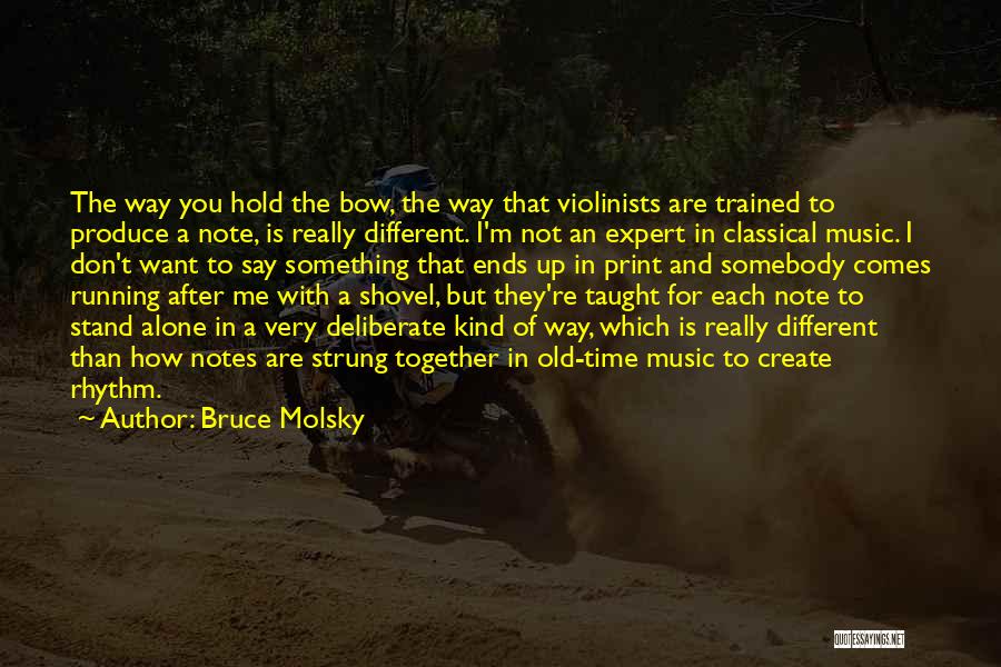 Alone Vs Together Quotes By Bruce Molsky