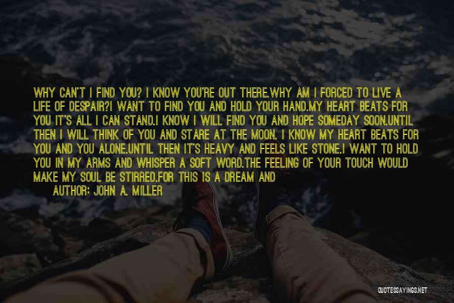 Alone We Stand Quotes By John A. Miller