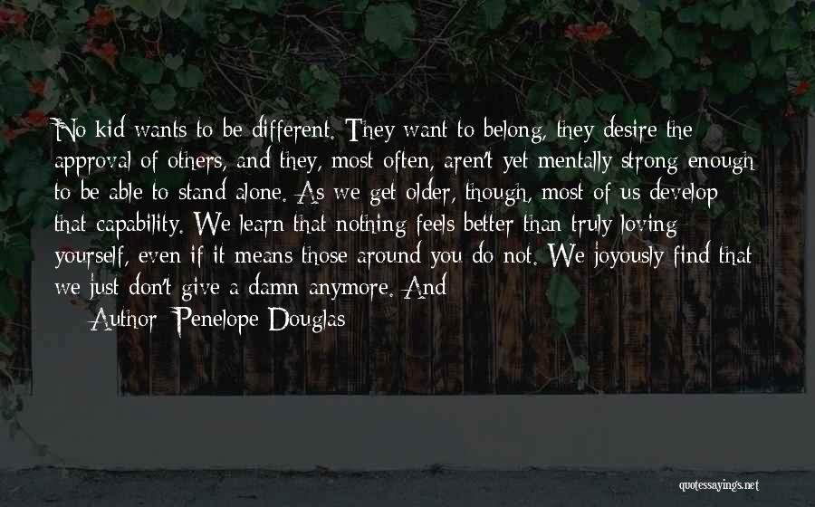 Alone We Stand Quotes By Penelope Douglas