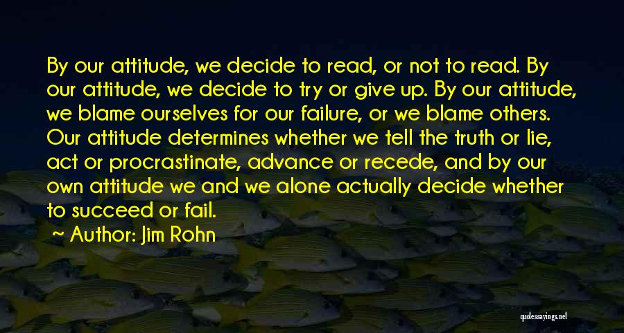 Alone With Attitude Quotes By Jim Rohn