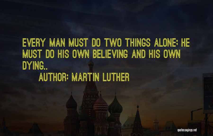 Alone With Attitude Quotes By Martin Luther