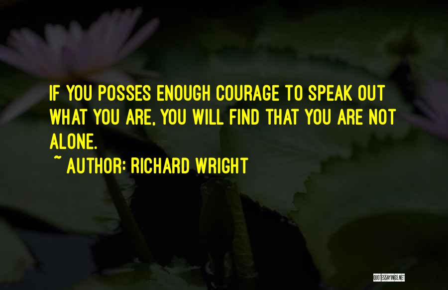 Alone With Attitude Quotes By Richard Wright