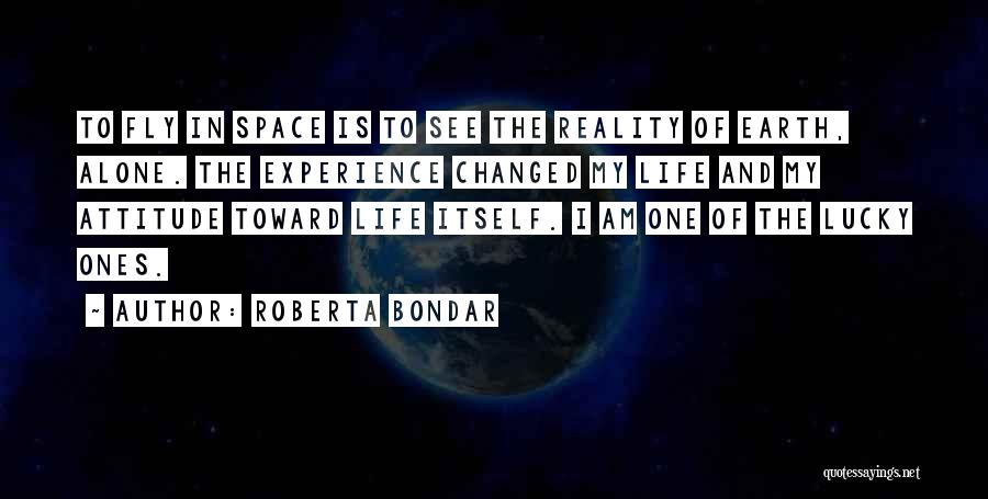 Alone With Attitude Quotes By Roberta Bondar