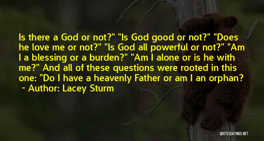 Alone With God Quotes By Lacey Sturm