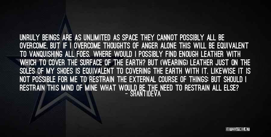 Alone With My Thoughts Quotes By Shantideva Alone With My Thoughts Quotes By Shantideva