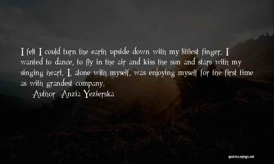 Alone With Nature Quotes By Anzia Yezierska