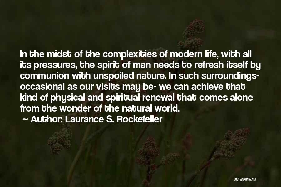 Alone With Nature Quotes By Laurance S. Rockefeller