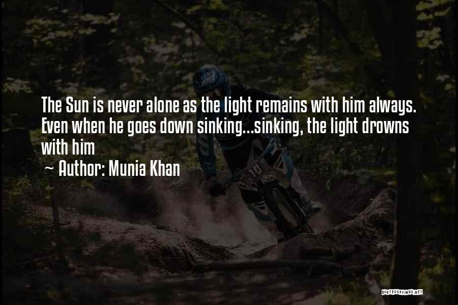 Alone With Nature Quotes By Munia Khan
