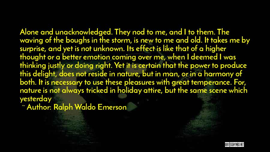 Alone With Nature Quotes By Ralph Waldo Emerson