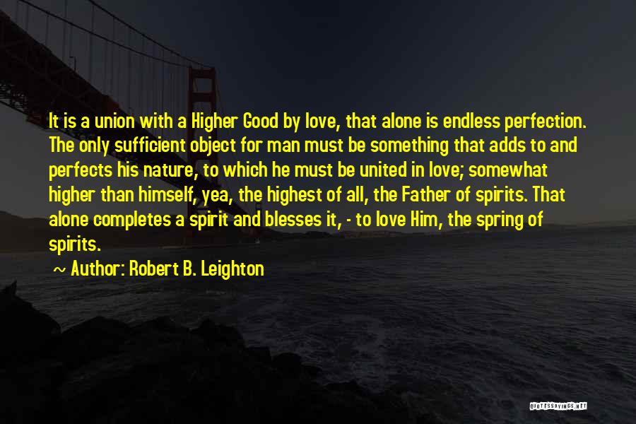 Alone With Nature Quotes By Robert B. Leighton