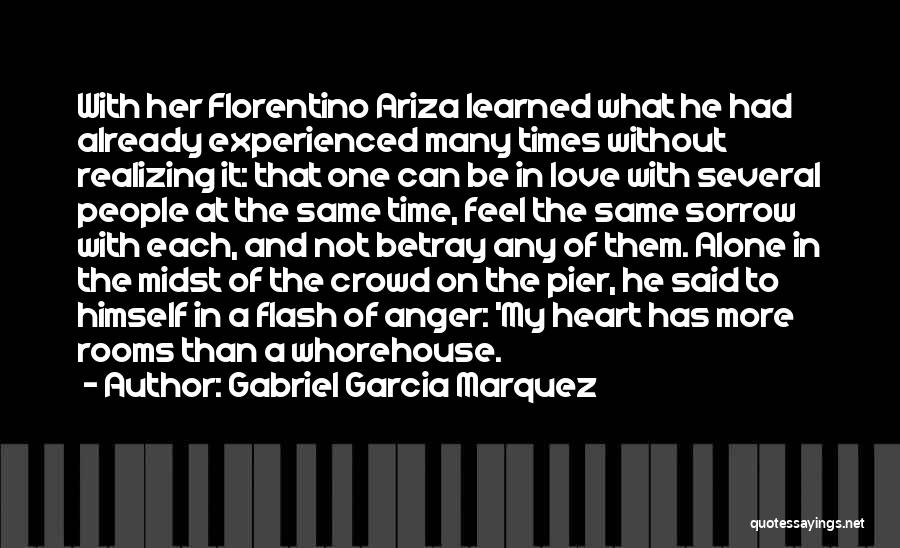 Alone Without Her Quotes By Gabriel Garcia Marquez