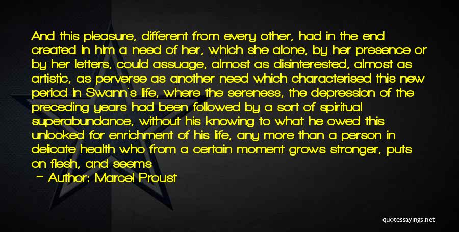 Alone Without Her Quotes By Marcel Proust