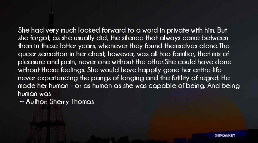 Alone Without Her Quotes By Sherry Thomas