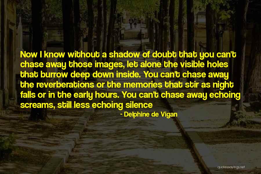 Alone Without You Quotes By Delphine De Vigan Alone Without You Quotes By Delphine De Vigan