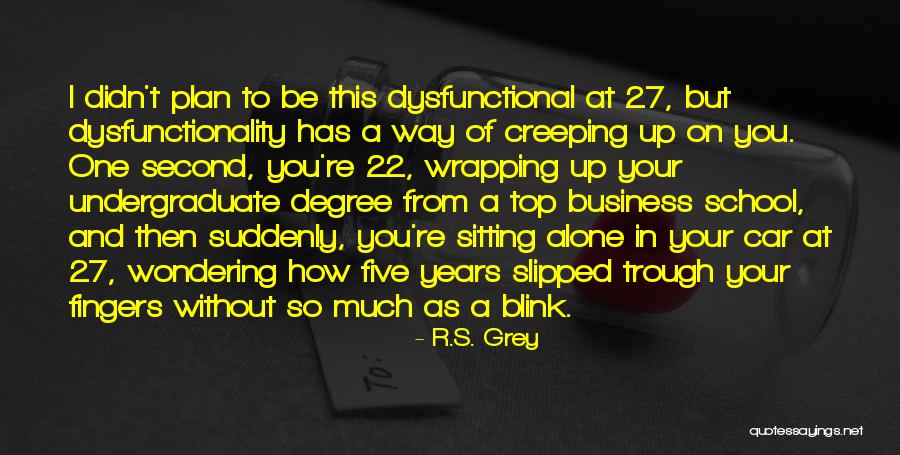 Alone Without You Quotes By R.S. Grey Alone Without You Quotes By R.S. Grey