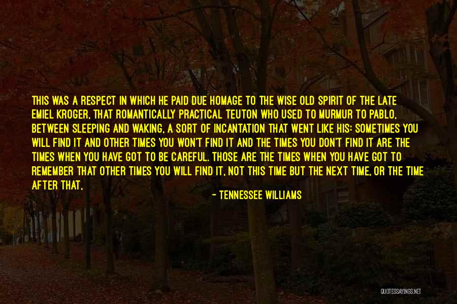 Alone Without You Quotes By Tennessee Williams Alone Without You Quotes By Tennessee Williams