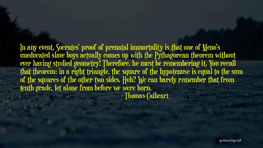 Alone Without You Quotes By Thomas Cathcart Alone Without You Quotes By Thomas Cathcart