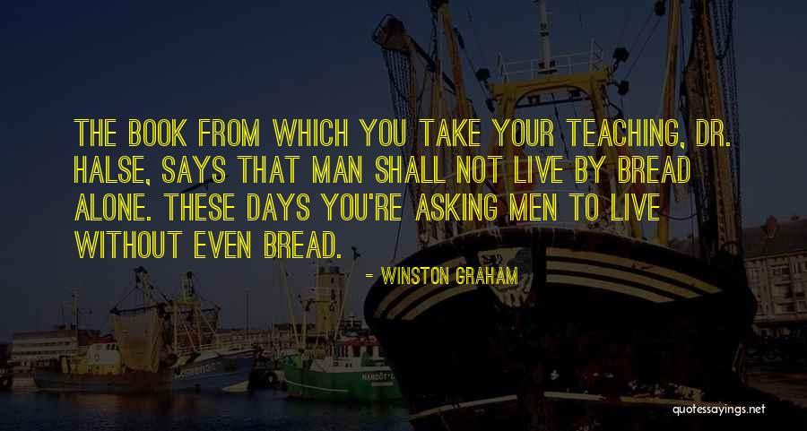 Alone Without You Quotes By Winston Graham Alone Without You Quotes By Winston Graham