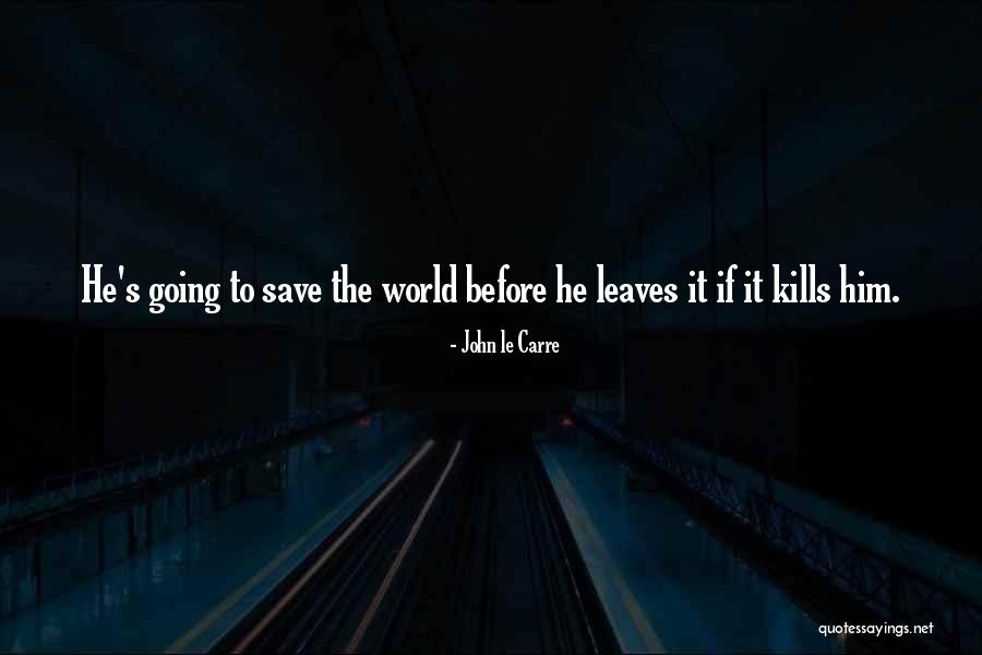 Aloneafterdark Quotes By John Le Carre Aloneafterdark Quotes By John Le Carre