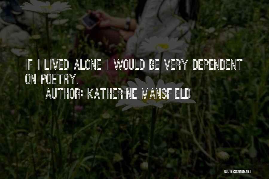 Aloneness Quotes By Katherine Mansfield