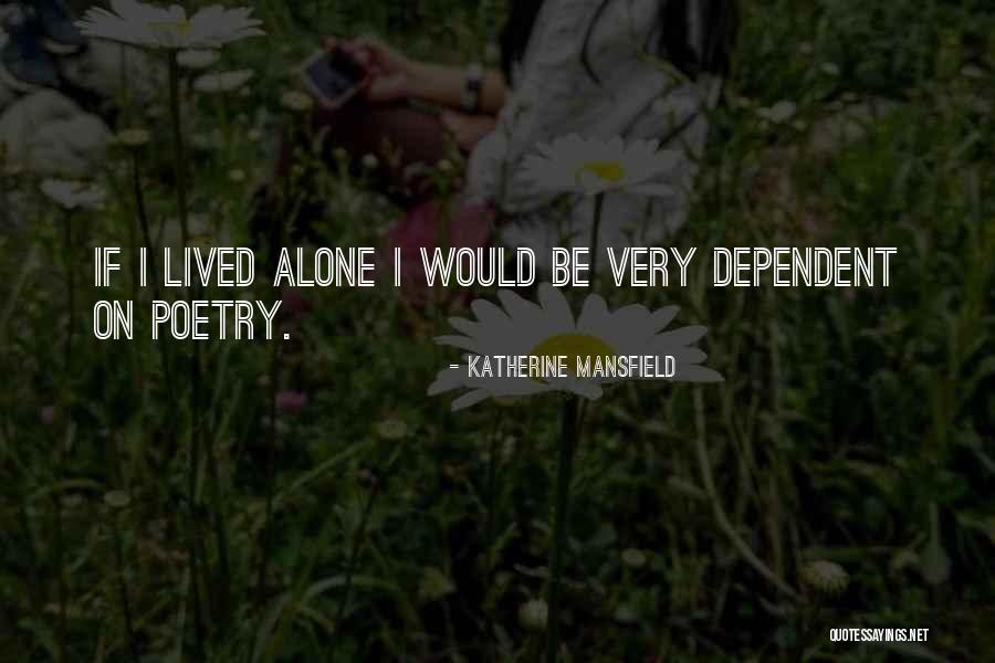 Aloneness Quotes By Katherine Mansfield